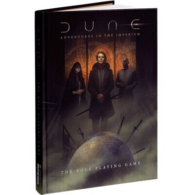 DUNE - ADVENTURES IN THE IMPERIUM: CORE RULEBOOK