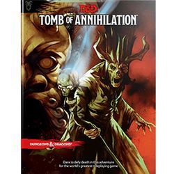 DUNGEONS AND DRAGONS (5E): TOMB OF ANNIHILATION