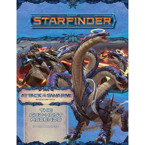 STARFINDER: ADVENTURE PATH - THE GOD-HOST ASCENDS (ATTACK OF THE SWARM 6 OF 6)