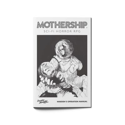 MOTHERSHIP WARDENS OPERATIONS MANUAL