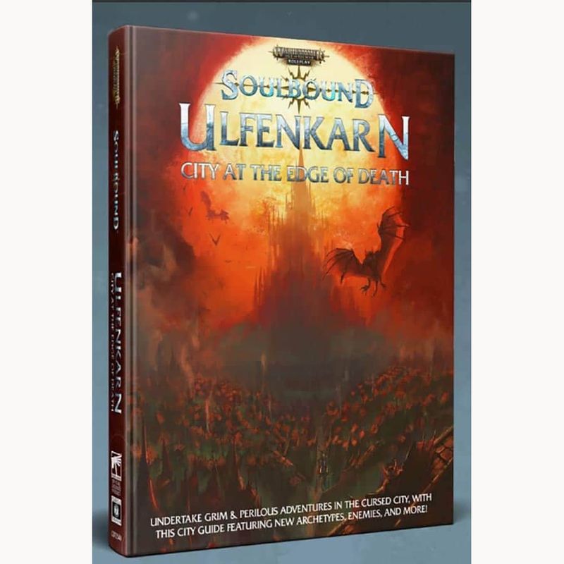 WARHAMMER AGE OF SIGMAR: SOULBOUND: ULFENKARN: CITY AT THE EDGE OF DEATH