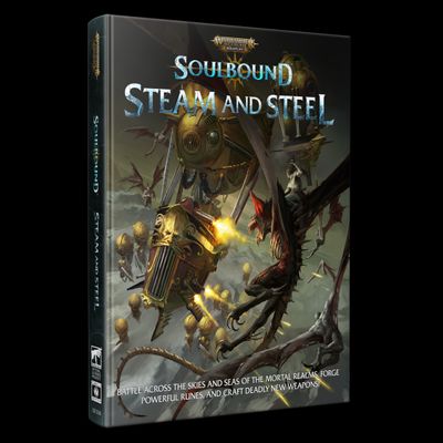WARHAMMER: AGE OF SIGMAR - SOULBOUND - STEAM AND STEEL