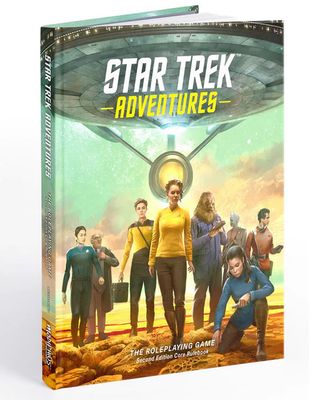 STAR TREK ADVENTURES: CORE RULEBOOK SECOND EDITION