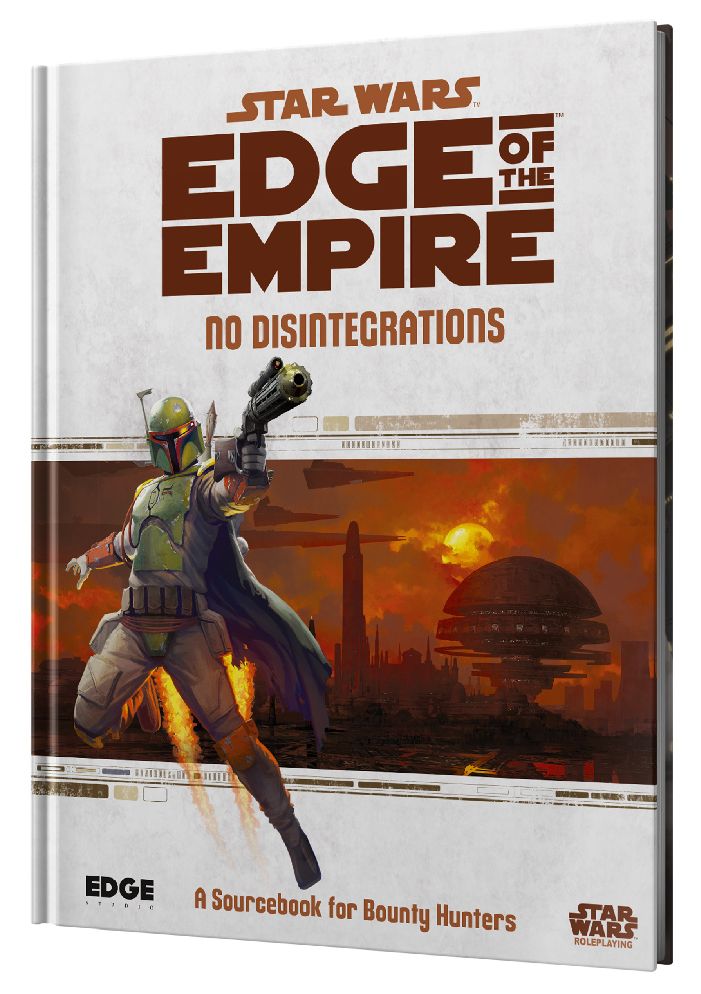 STAR WARS - EDGE OF THE EMPIRE: NO DISINTEGRATIONS