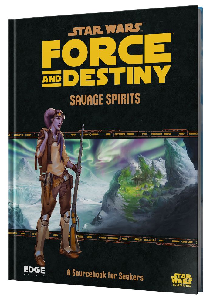STAR WARS: FORCE AND DESTINY - SAVAGE SPIRITS