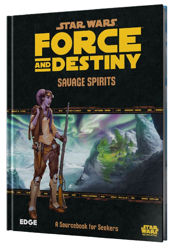 STAR WARS: FORCE AND DESTINY - SAVAGE SPIRITS