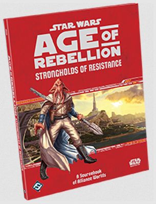 STAR WARS: AGE OF REBELLION - STRONGHOLDS OF RESISTANCE