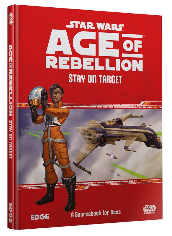 STAR WARS: AGE OF REBELLION - STAY ON TARGET