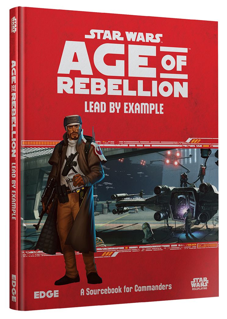 STAR WARS: AGE OF REBELLION - LEAD BY EXAMPLE