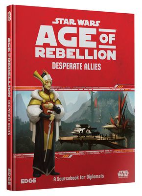 STAR WARS: AGE OF REBELLION - DESPERATE ALLIES