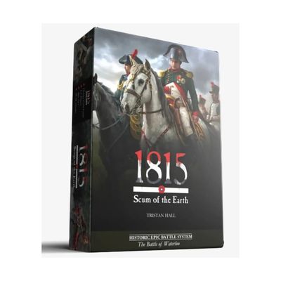 1815: SCUM OF THE EARTH