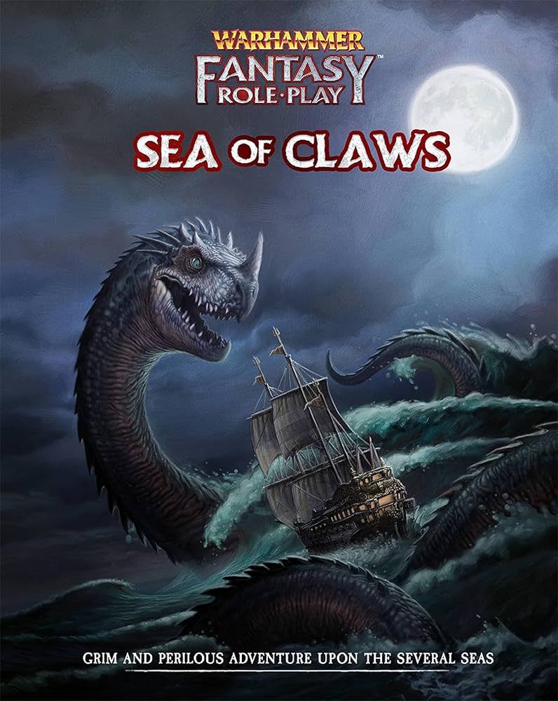 WARHAMMER FANTASY RPG - SEA OF CLAWS