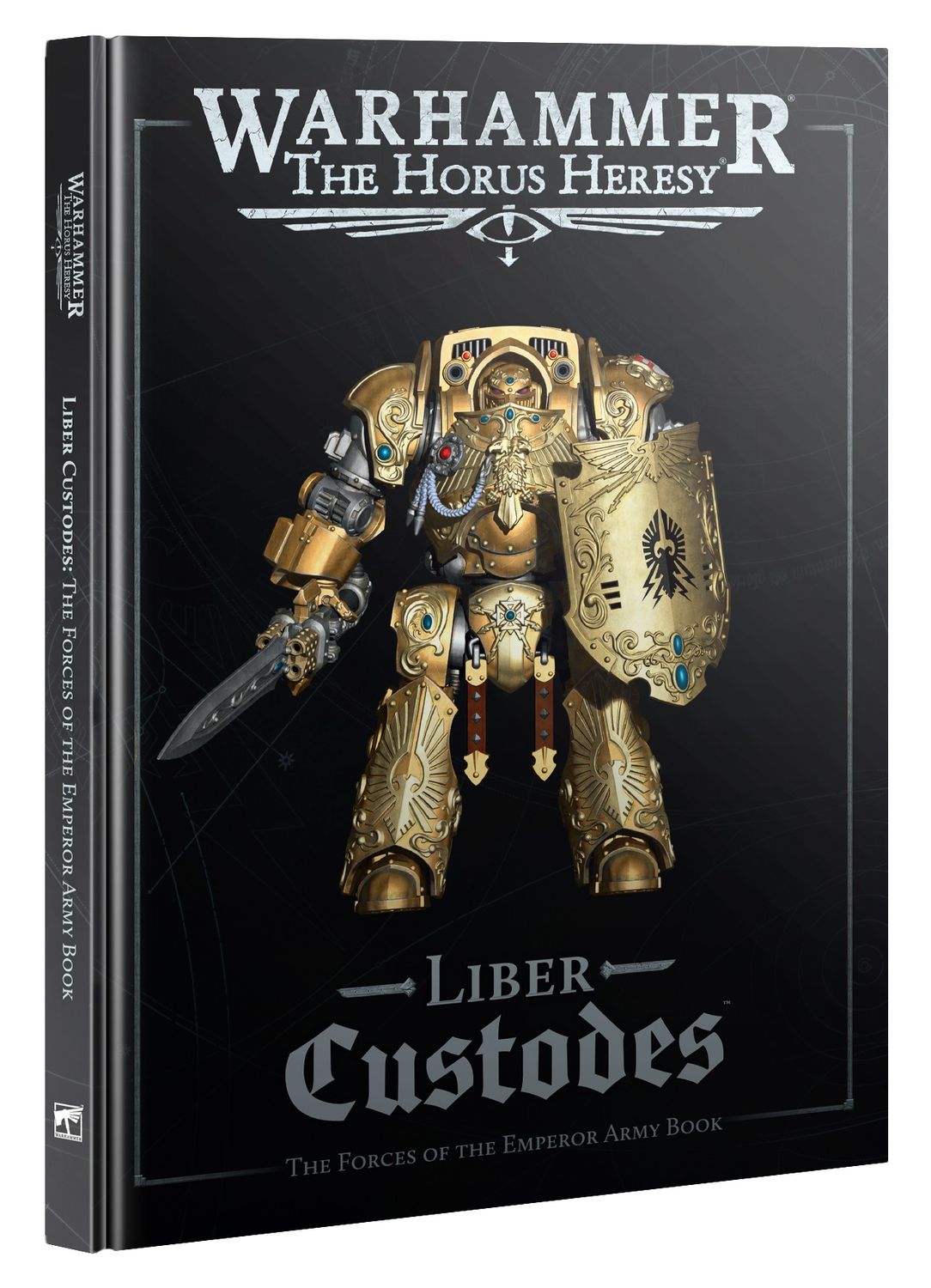 HORUS HERESY: LIBER CUSTODES ARMY BOOK