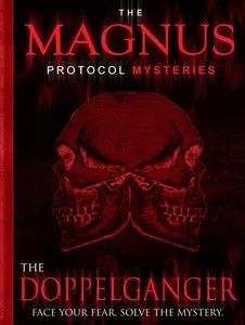 MAGNUS PROTOCOL MYSTERIES DOPPELGANGER