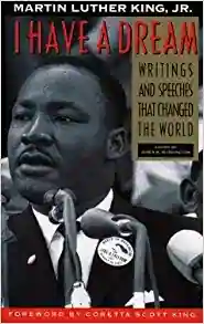 I Have a Dream: Writings and Speeches That Changed the World