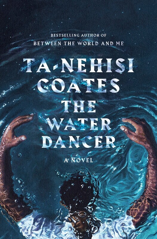 The Water Dance by Tah-Nehisi Coates