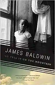 Go Tell It on the Mountain by James Baldwin