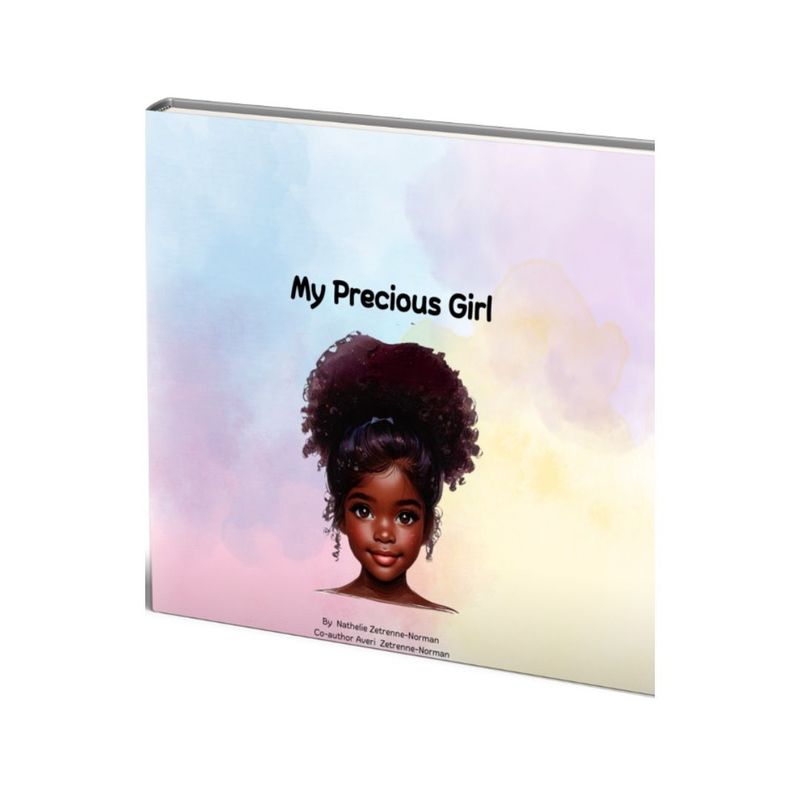 My Precious Girl by Nathlie Zetrenne-Norman