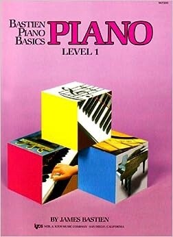 Bastien Piano Basics Level 1 Piano Book