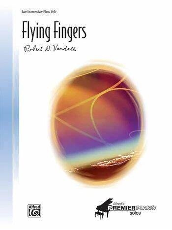 Flying Fingers Robert D. Vandall