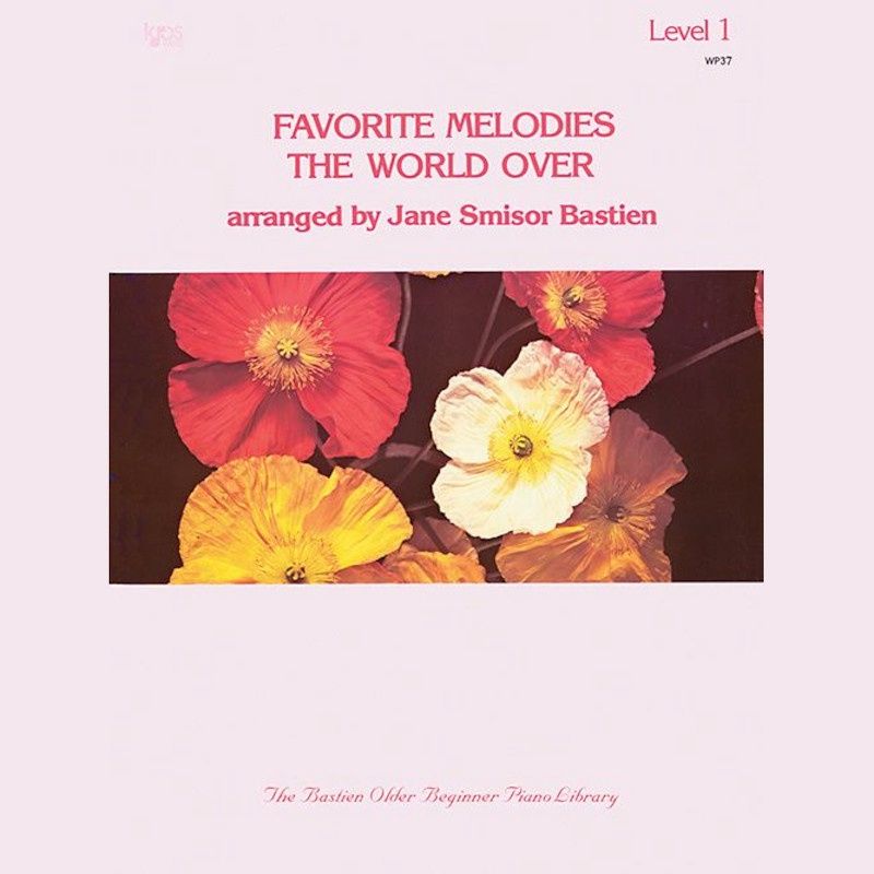 Bastien Favorite Melodies the World Over Level 1