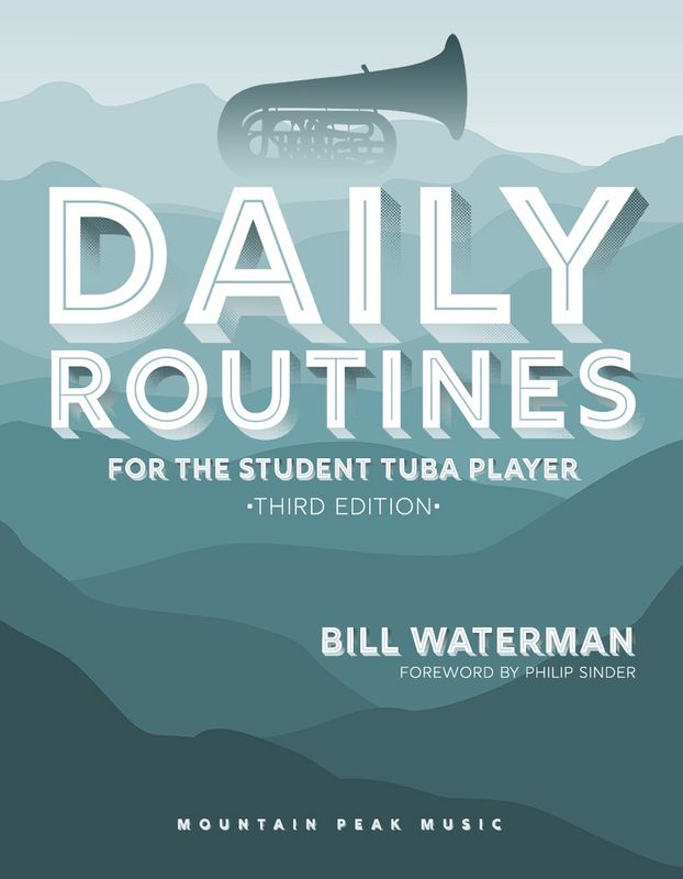 Daily Routines for the Student Tuba Player, by Bill Waterman