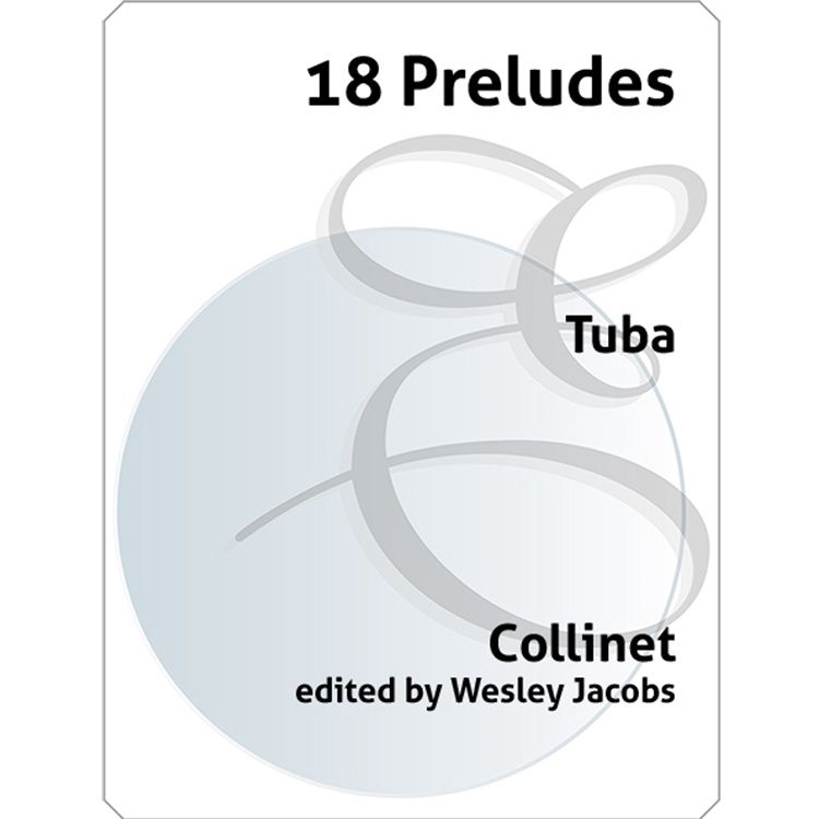 Collinet 18 Preludes for Tuba, ed. Wesley Jacobs