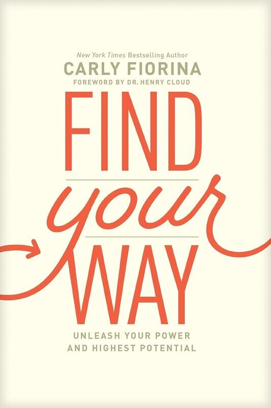 Find Your Way: Unleash Your Power and Highest Potential
