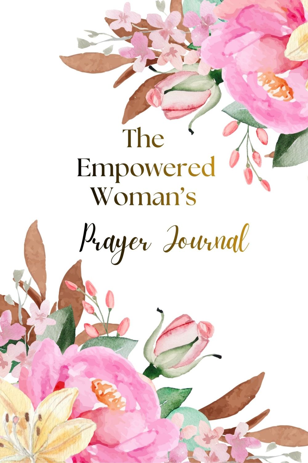 The Empowered Woman's Prayer Journal