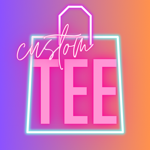 Custom Tee
