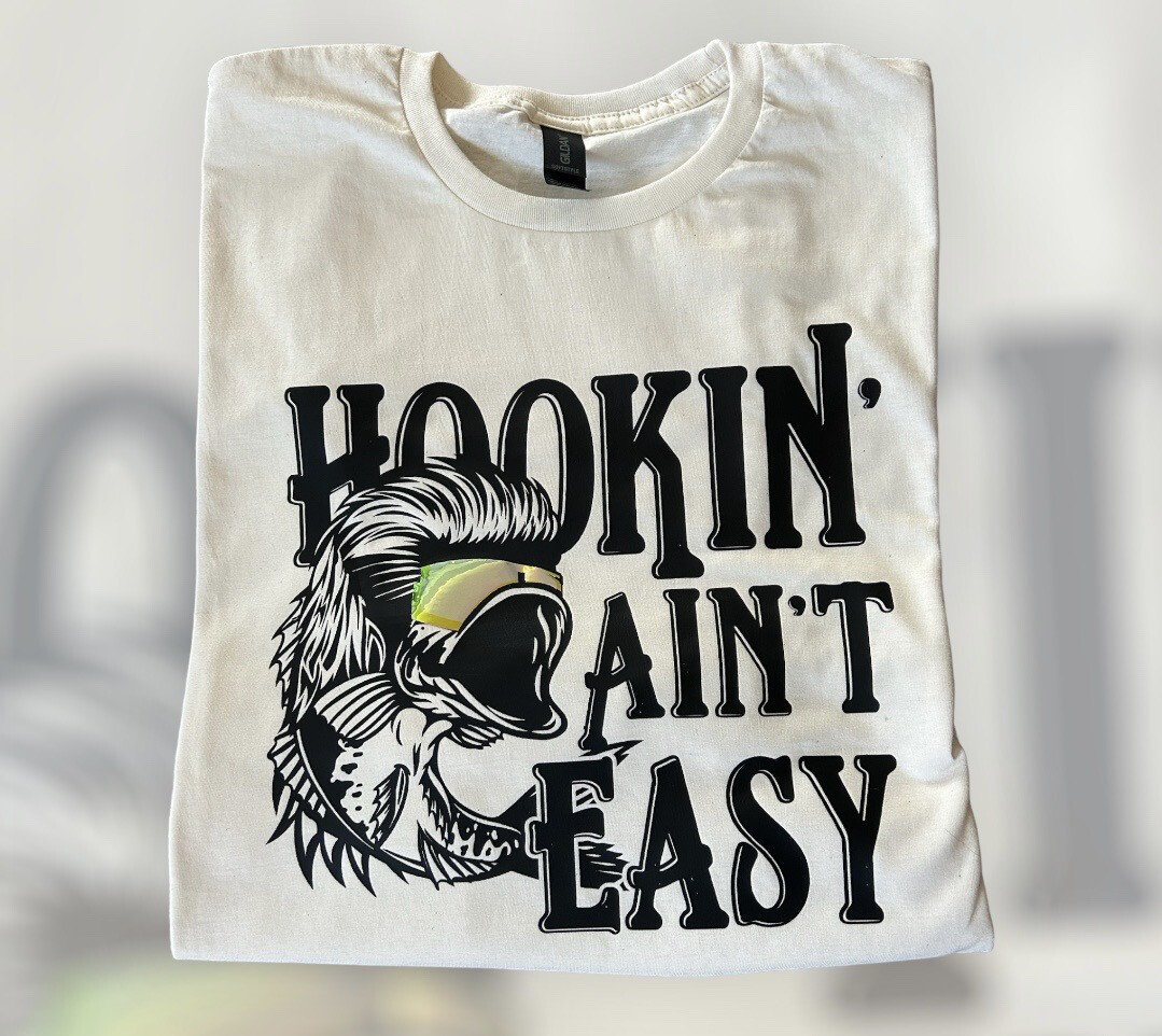 Hookin’ Ain’t Easy