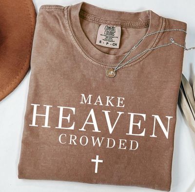 Make Heaven Crowded
