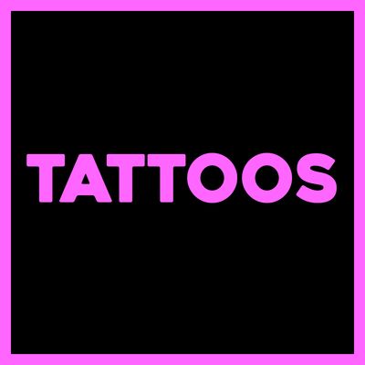 TATTOOS