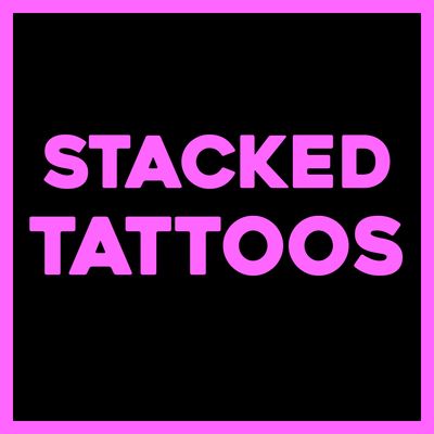 STACKED TATTOOS