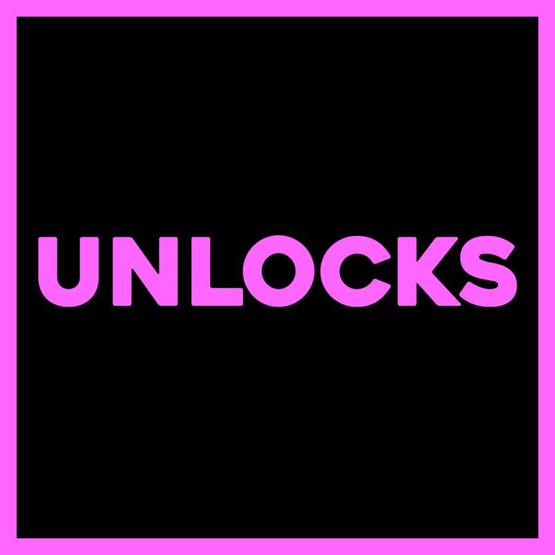 UNLOCKS