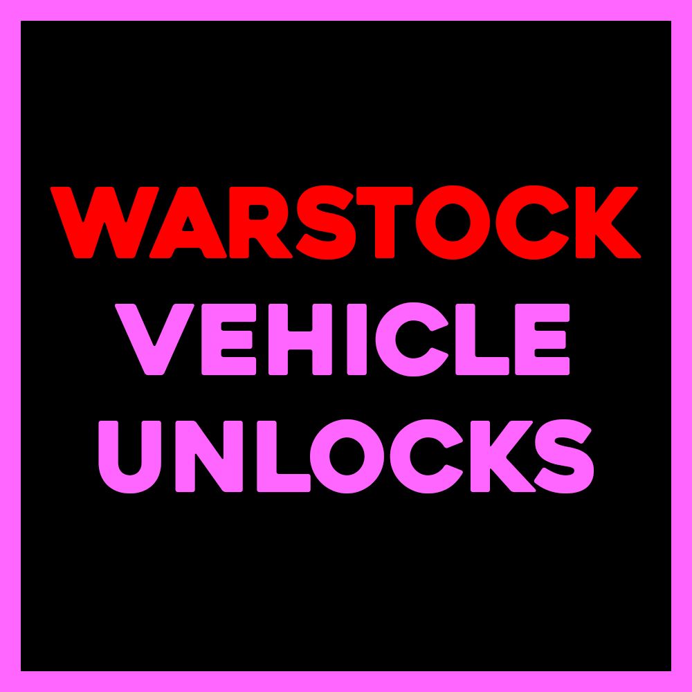 WARSTOCK VEHICLE UNLOCKS