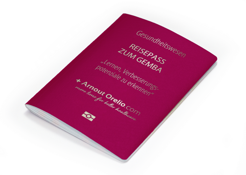 Reisepass zum Gemba. Lernen, Verbesserungspotenziale zu erkennen im Gesundheitswesen - Gedrückt (A6) - Deutsch