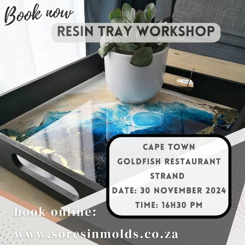 Resin Tray Workshop 30 November CPT