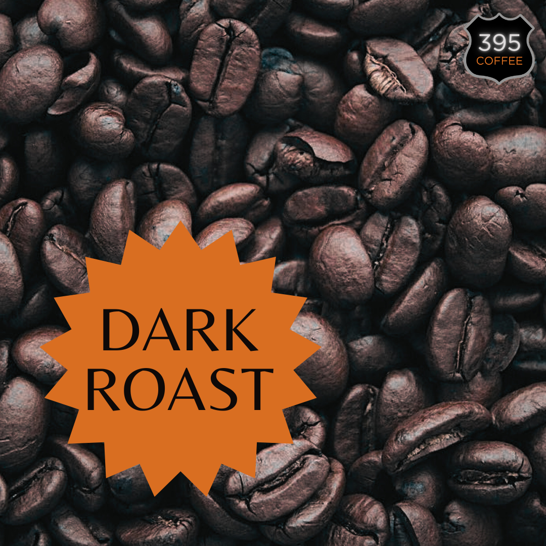Dark Roast