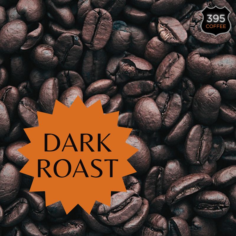 Dark Roast