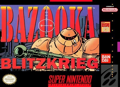 Bazooka Blitzkrieg - 