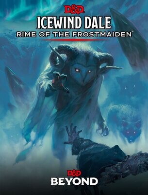 D&amp;D Icewind Dale Rime of the Frostmaiden