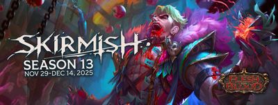 Flesh and Blood Skirmish Season 13 Event Entry (12/6) @ Noon