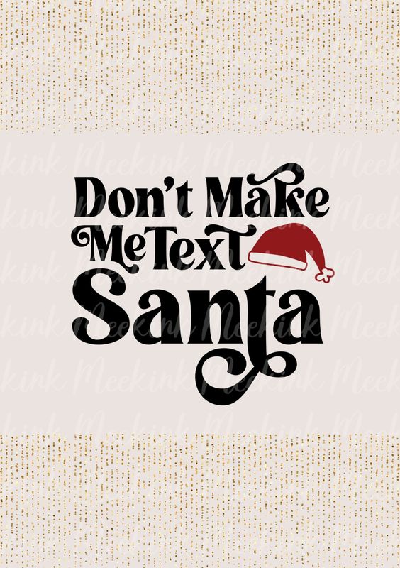 Don&#39;t Make Me Santa Decal