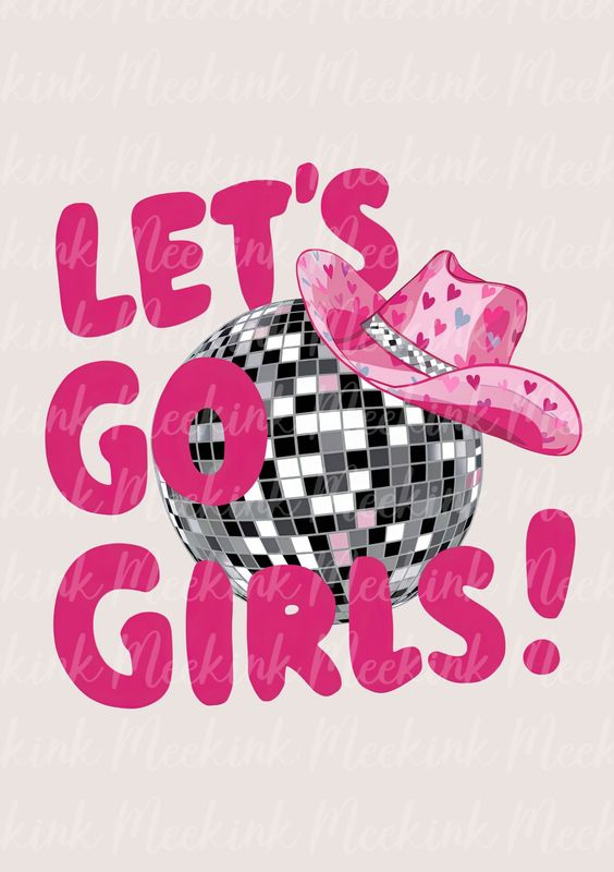 Let&#39;s Go Girls...