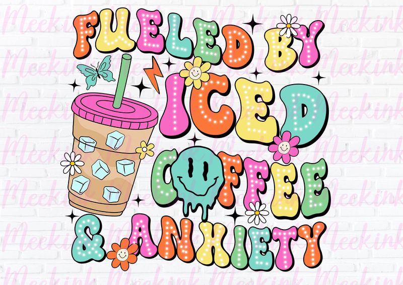 Ice Coffee &amp; Anxiety 2 UVDTF or DTF Decal