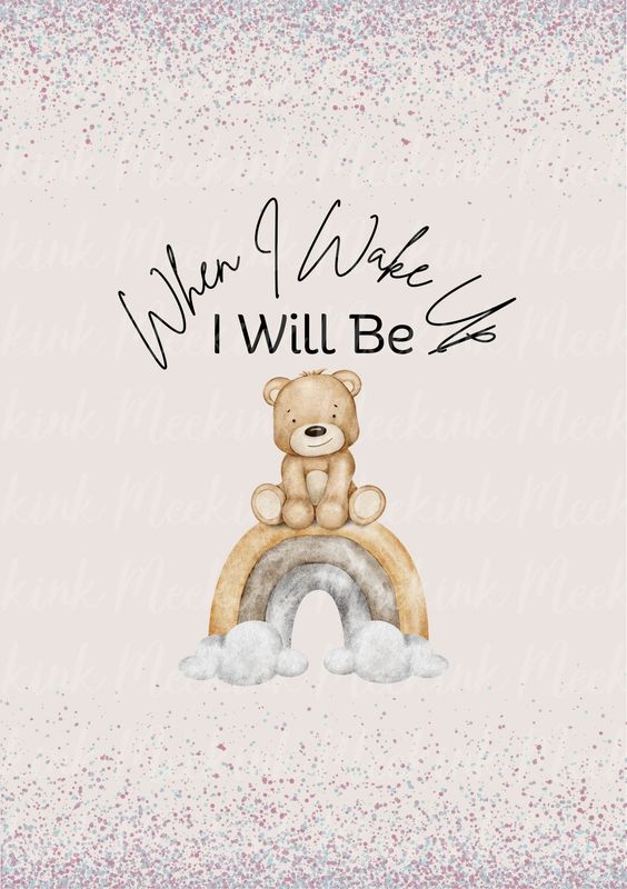 When I Wake Up Ted Design 6 DTF DECAL