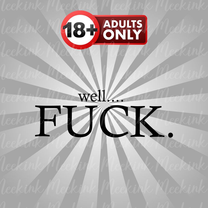 Well...Fu*k UVDTF or DTF Decal