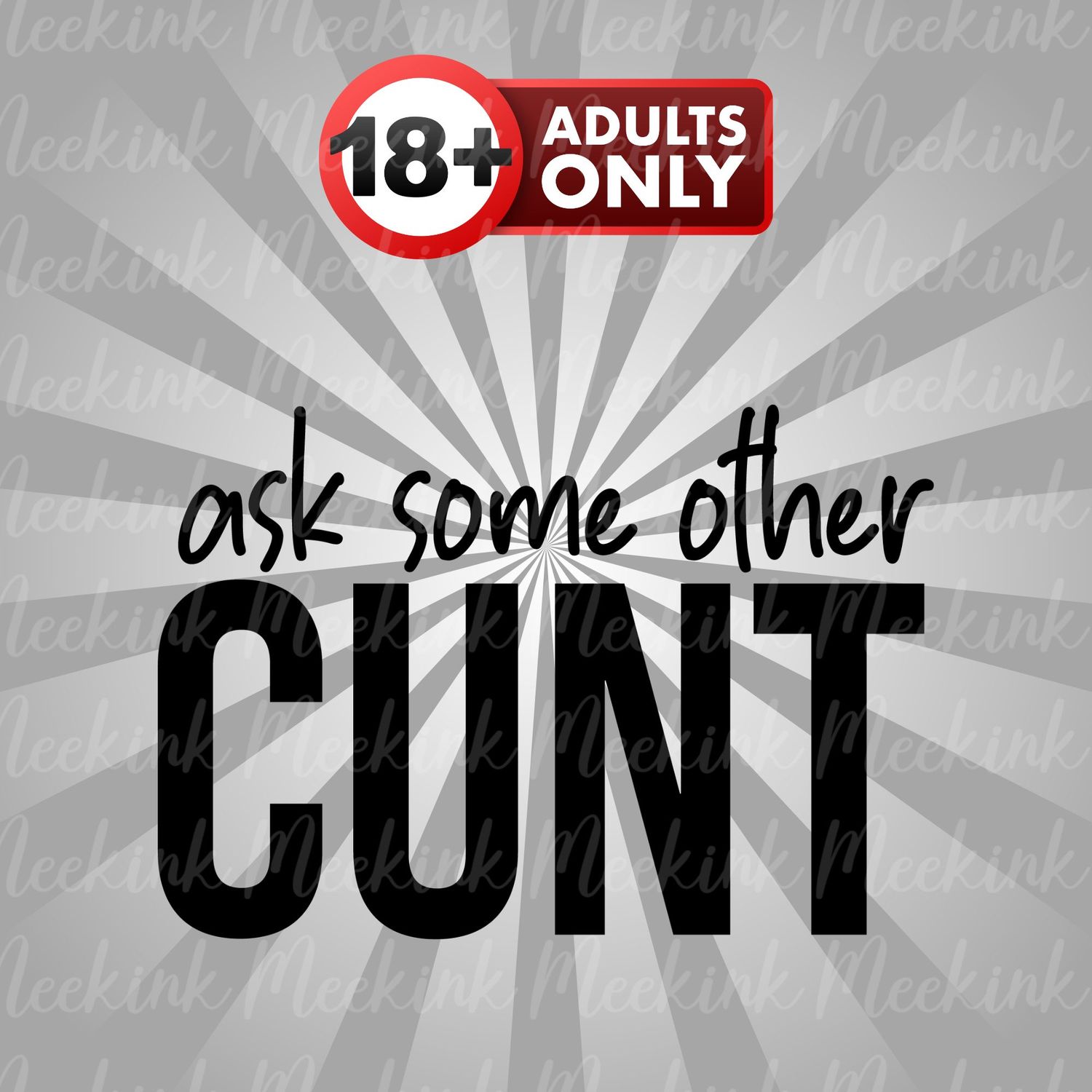 Ask Some Cu*t UVDTF or DTF Decal