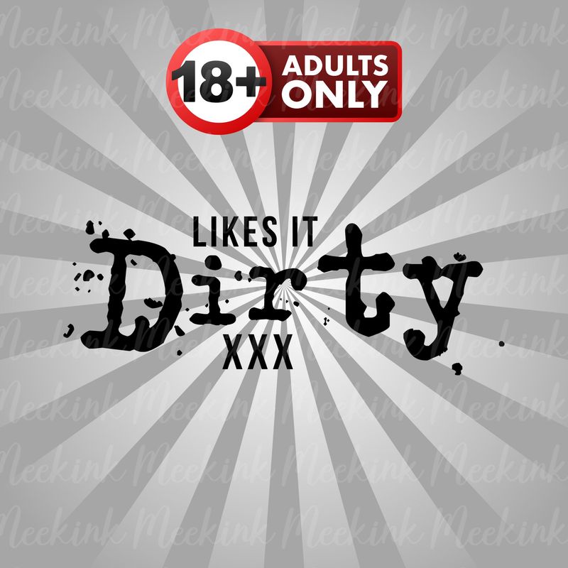 Like It Dirty UVDTF or DTF Decal